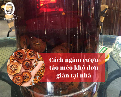Cách ngâm rượu táo mèo khô đơn giản tại nhà